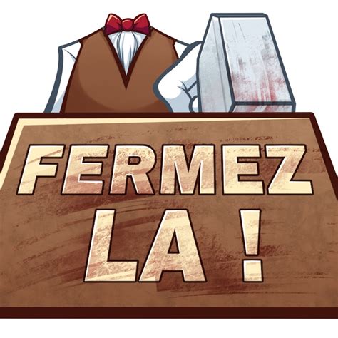 Fermez La